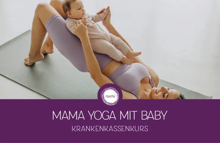 Krankenkassenkurs: Mama Yoga & Mini Baby