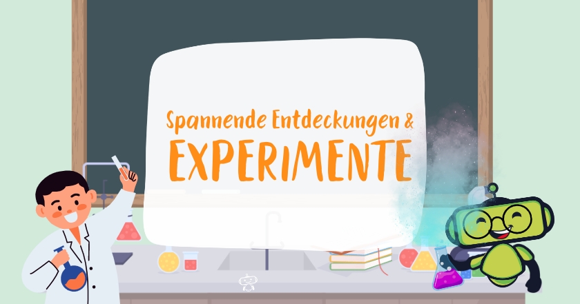 Spannende Entdeckungen & Experimente für