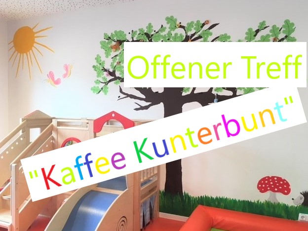 Offener Treff Kaffee Kunterbunt