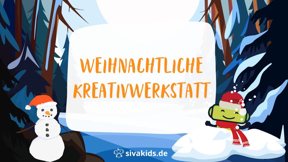 Weihnachtliche Kreativwerkstatt