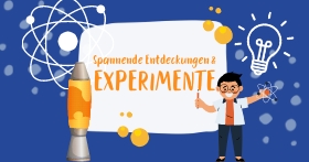 Spannende Entdeckungen & Experimente für